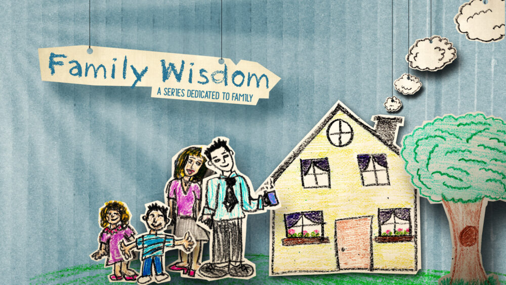 Family Wisdom