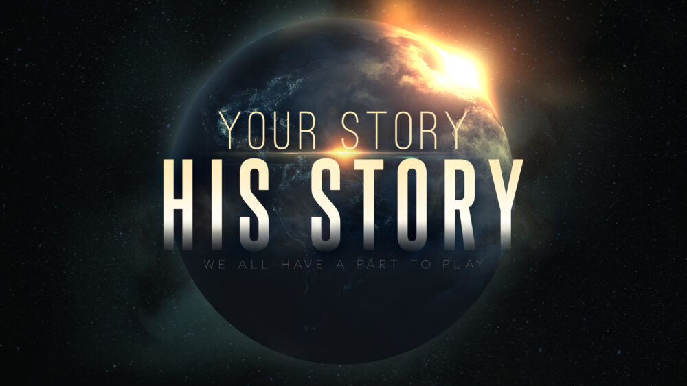 Your Story His Story
